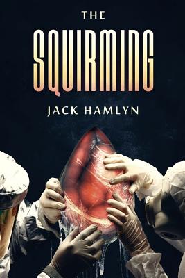 Imagen del vendedor de The Squirming (Paperback or Softback) a la venta por BargainBookStores