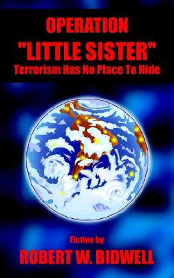 Seller image for Operation Little Sister: Terrorism Has No Place to Hide (Paperback or Softback) for sale by BargainBookStores