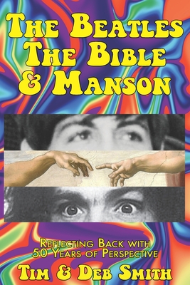 Seller image for The Beatles, The Bible and Manson: Reflecting Back with 50 Years of Perspective (Paperback or Softback) for sale by BargainBookStores