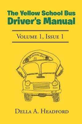 Seller image for The Yellow School Bus Driver's Manual (Paperback or Softback) for sale by BargainBookStores