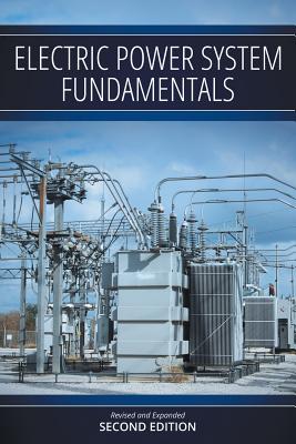 Seller image for Electric Power System Fundamentals: Revised and Expanded Second Edition (Paperback or Softback) for sale by BargainBookStores