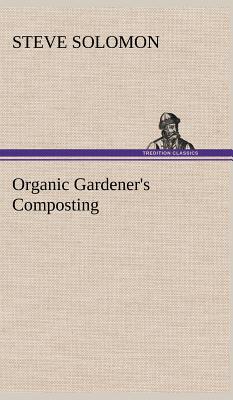 Seller image for Organic Gardener's Composting (Hardback or Cased Book) for sale by BargainBookStores