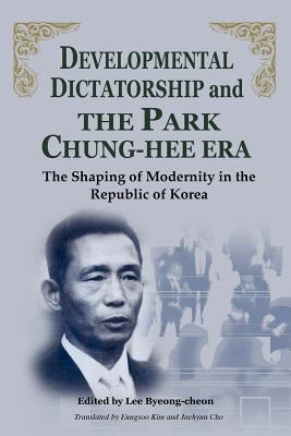 Seller image for Developmental Dictatorship and the Park Chung-Hee Era (Paperback or Softback) for sale by BargainBookStores