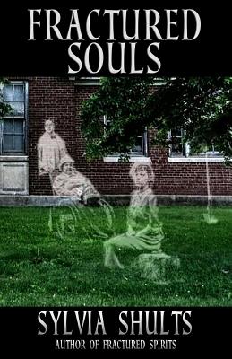 Seller image for Fractured Souls: More Hauntings at the Peoria State Hospital (Paperback or Softback) for sale by BargainBookStores