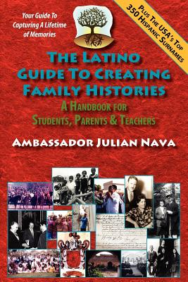 Seller image for The Latino Guide to Creating Family Histories (Paperback or Softback) for sale by BargainBookStores