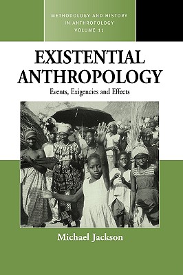 Image du vendeur pour Existential Anthropology: Events, Exigencies, and Effects (Paperback or Softback) mis en vente par BargainBookStores