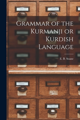 Seller image for Grammar of the Kurmanji or Kurdish Language (Paperback or Softback) for sale by BargainBookStores