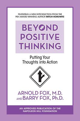 Immagine del venditore per Beyond Positive Thinking: Putting Your Thoughts Into Action: Putting Your Thoughts Into Action (Paperback or Softback) venduto da BargainBookStores