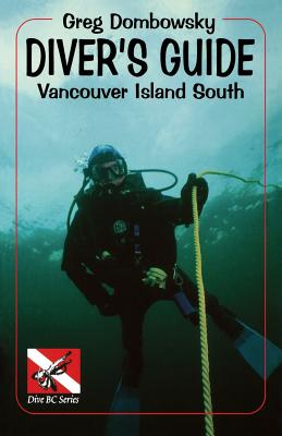 Bild des Verkufers fr Diver S Guide: Vancouver Island South (Paperback or Softback) zum Verkauf von BargainBookStores