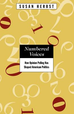 Immagine del venditore per Numbered Voices: How Opinion Polling Has Shaped American Politics (Paperback or Softback) venduto da BargainBookStores