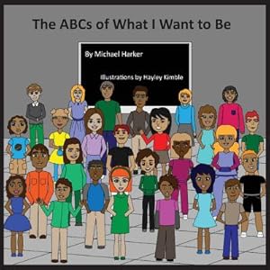 Seller image for The ABCs of What I Want to Be (Paperback or Softback) for sale by BargainBookStores