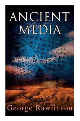 Seller image for Ancient Media: Illustrated Edition: Political and Cultural History of the Median Tribes (Paperback or Softback) for sale by BargainBookStores