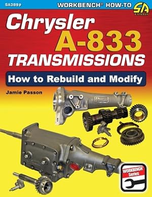Image du vendeur pour Chrysler A-833 Transmissions: How to Rebuild and Modify (Paperback or Softback) mis en vente par BargainBookStores