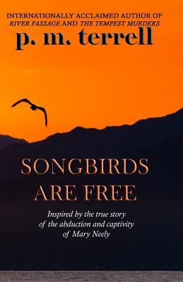 Seller image for Songbirds are Free: 2nd Edition (Paperback or Softback) for sale by BargainBookStores