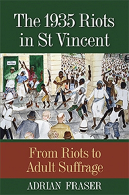 Immagine del venditore per The 1935 Riots in St Vincent: From Riots to Adult Suffrage (Paperback or Softback) venduto da BargainBookStores