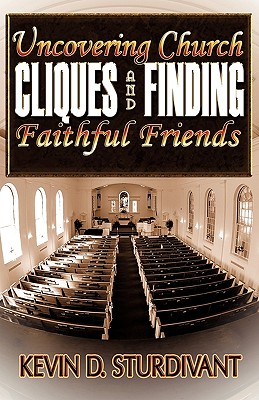 Seller image for Uncovering Church Cliques and Finding Faithful Friends (Paperback or Softback) for sale by BargainBookStores