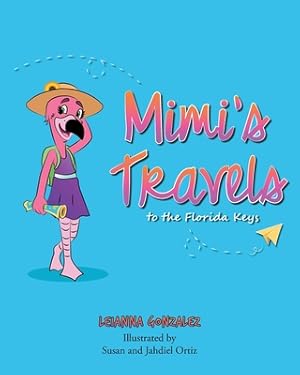 Seller image for Mimi's Travels to the Florida Keys (Paperback or Softback) for sale by BargainBookStores