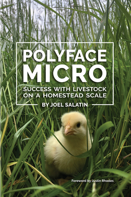 Seller image for Polyface Micro: Success with Livestock on a Homestead Scale (Paperback or Softback) for sale by BargainBookStores