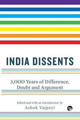 Imagen del vendedor de India Dissents: 3,000 Years of Difference, Doubt and Argument (Paperback or Softback) a la venta por BargainBookStores
