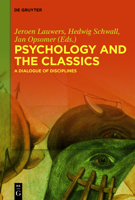 Image du vendeur pour Psychology and the Classics: A Dialogue of Disciplines (Paperback or Softback) mis en vente par BargainBookStores