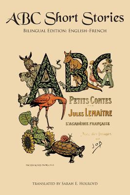 Image du vendeur pour ABC Short Stories: Bilingual Edition: English-French (Paperback or Softback) mis en vente par BargainBookStores