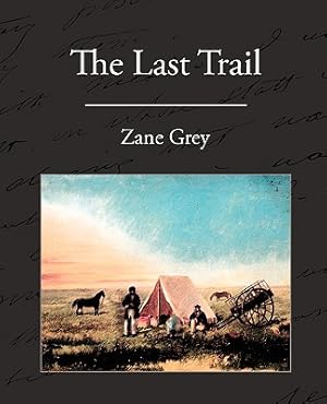 Seller image for The Last Trail (Paperback or Softback) for sale by BargainBookStores