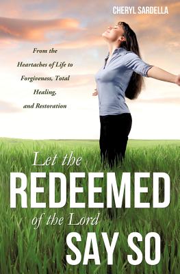 Bild des Verkufers fr Let the Redeemed of the Lord Say So (Paperback or Softback) zum Verkauf von BargainBookStores