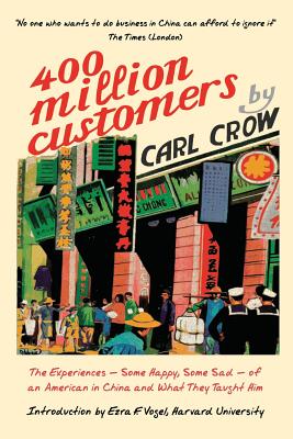 Seller image for Four Hundred Million Customers: The Experiences - Some Happy, Some Sad -of an American in China and What They Taught Him (Paperback or Softback) for sale by BargainBookStores