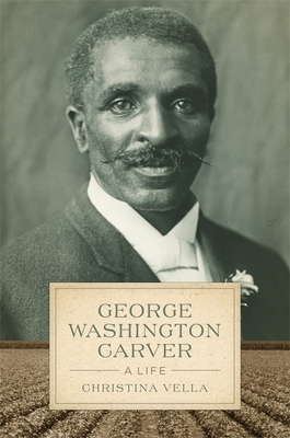 Image du vendeur pour George Washington Carver: A Life (Paperback or Softback) mis en vente par BargainBookStores
