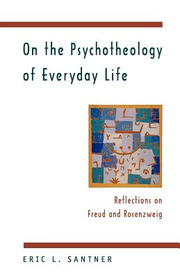 Imagen del vendedor de On the Psychotheology of Everyday Life: Reflections on Freud and Rosenzweig (Paperback or Softback) a la venta por BargainBookStores