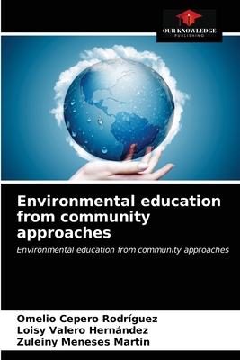 Image du vendeur pour Environmental education from community approaches (Paperback or Softback) mis en vente par BargainBookStores