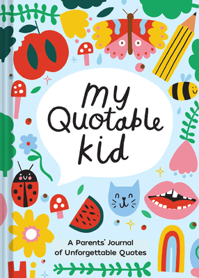 Image du vendeur pour Playful My Quotable Kid: A Parents' Journal of Unforgettable Quotes (Diary) mis en vente par BargainBookStores