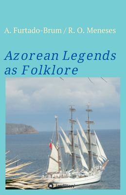 Seller image for Azorean Legends as Folklore (Paperback or Softback) for sale by BargainBookStores