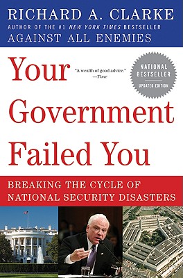 Bild des Verkufers fr Your Government Failed You: Breaking the Cycle of National Security Disasters (Paperback or Softback) zum Verkauf von BargainBookStores