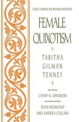 Image du vendeur pour Female Quixotism: Exhibited in the Romantic Opinions and Extravagant Adventures of Dorcasina Sheldon (Paperback or Softback) mis en vente par BargainBookStores