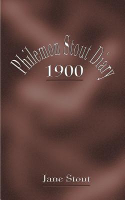 Seller image for Philemon Stout Diary 1900 (Paperback or Softback) for sale by BargainBookStores