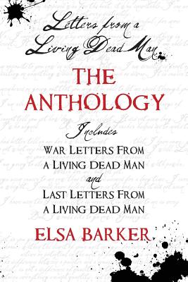 Image du vendeur pour Letters from a Living Dead Man: The Anthology (Paperback or Softback) mis en vente par BargainBookStores