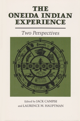 Imagen del vendedor de The Oneida Indian Experience: Two Perspectives (Paperback or Softback) a la venta por BargainBookStores