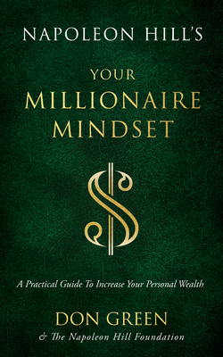Seller image for Napoleon Hill's Your Millionaire Mindset: A Practical Guide to Increase Your Personal Wealth (Paperback or Softback) for sale by BargainBookStores