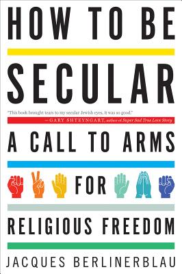 Seller image for How to Be Secular: A Call to Arms for Religious Freedom (Paperback or Softback) for sale by BargainBookStores