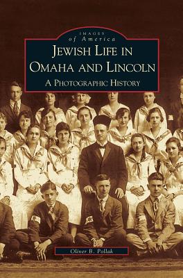 Seller image for Jewish Life in Omaha and Lincoln: A Photographic History (Hardback or Cased Book) for sale by BargainBookStores