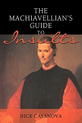 Bild des Verkufers fr The Machiavellian's Guide to Insults (Paperback or Softback) zum Verkauf von BargainBookStores