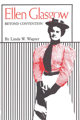 Bild des Verkufers fr Ellen Glasgow: Beyond Convention (Paperback or Softback) zum Verkauf von BargainBookStores