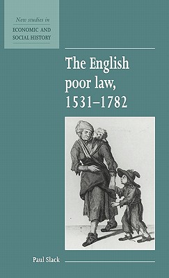 Bild des Verkufers fr The English Poor Law, 1531-1782 (Hardback or Cased Book) zum Verkauf von BargainBookStores