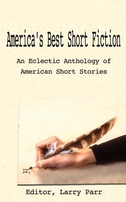 Imagen del vendedor de America's Best Short Fiction: An Eclectic Anthology of American Short Stories (Paperback or Softback) a la venta por BargainBookStores