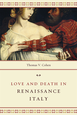 Immagine del venditore per Love and Death in Renaissance Italy (Paperback or Softback) venduto da BargainBookStores