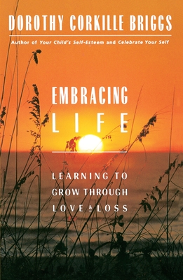 Seller image for Embracing Life: Growing Through Love and Loss (Paperback or Softback) for sale by BargainBookStores