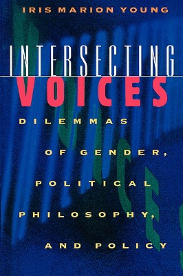 Imagen del vendedor de Intersecting Voices: Dilemmas of Gender, Political Philosophy, and Policy (Paperback or Softback) a la venta por BargainBookStores