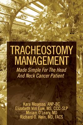 Seller image for Tracheostomy Management: Made Simple For The Head And Neck Cancer Patient (Paperback or Softback) for sale by BargainBookStores