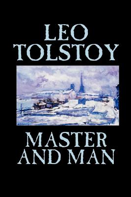 Seller image for Master and Man by Leo Tolstoy, Fiction, Classics (Paperback or Softback) for sale by BargainBookStores